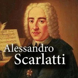 CALM RADIO | Alessandro Scarlatti