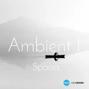 Ambient I - Spaces – CALM RADIO