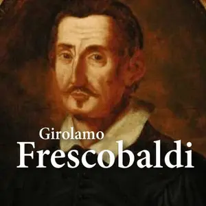CALM RADIO: Girolamo Frescobaldi