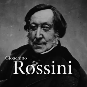 CALM RADIO • Gioachino Rossini