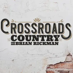 Crossroads Country with Brian Rickman Radio