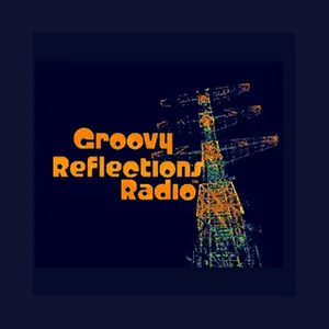 Groovy Reflections Radio Online