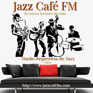Jazz Cafe FM: \"El Aroma Sanft del Jazz\"