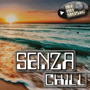 Myhitmusic: SENZA Chill