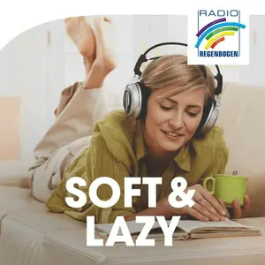 Sanft & Lazy – Radio Regenbogen