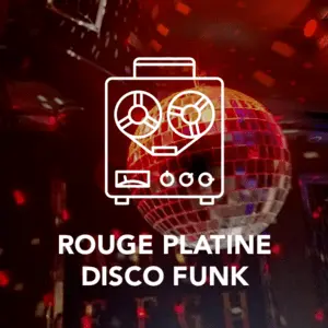 ROUGE PLATINE Disco Funk FM