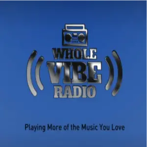 Whole Vibe Radio Online
